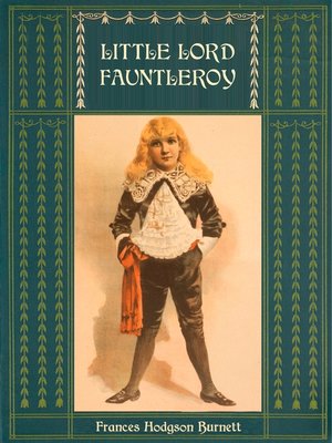 cover image of Little Lord Fauntleroy--Unabridged and Illustrated